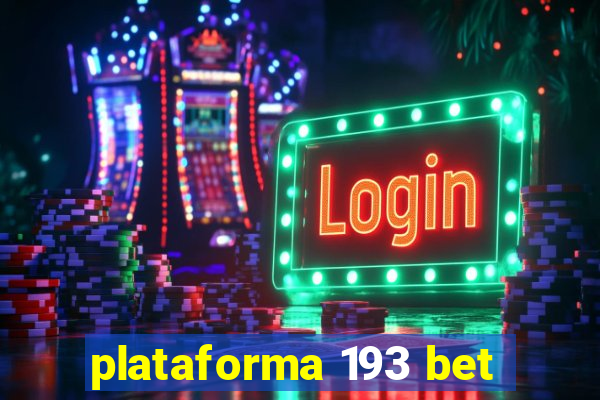 plataforma 193 bet